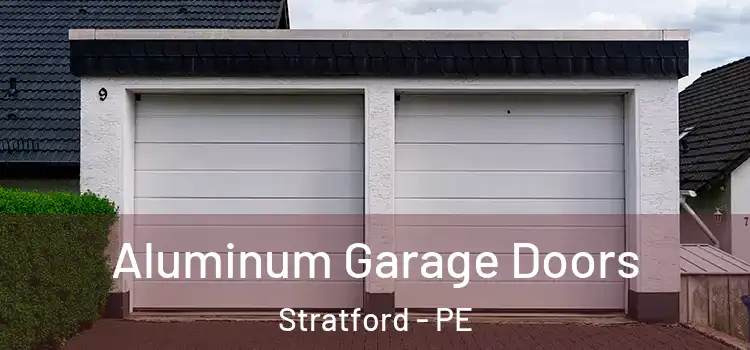  Aluminum Garage Doors Stratford - PE