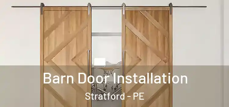 Barn Door Installation Stratford - PE