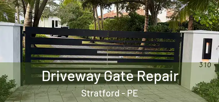 Driveway Gate Repair Stratford - PE