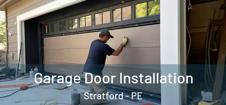  Garage Door Installation Stratford - PE
