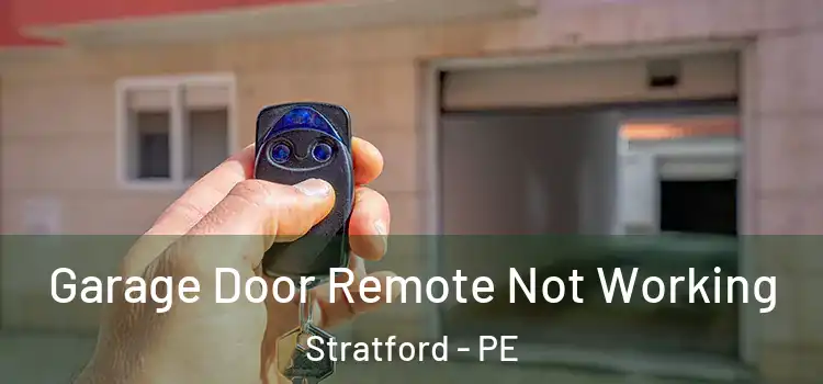  Garage Door Remote Not Working Stratford - PE