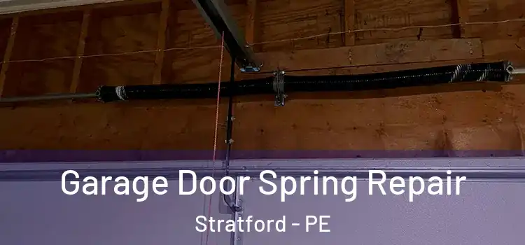 Garage Door Spring Repair Stratford - PE