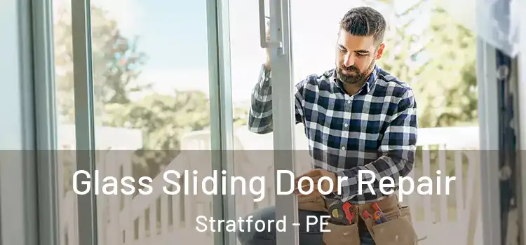 Glass Sliding Door Repair Stratford - PE