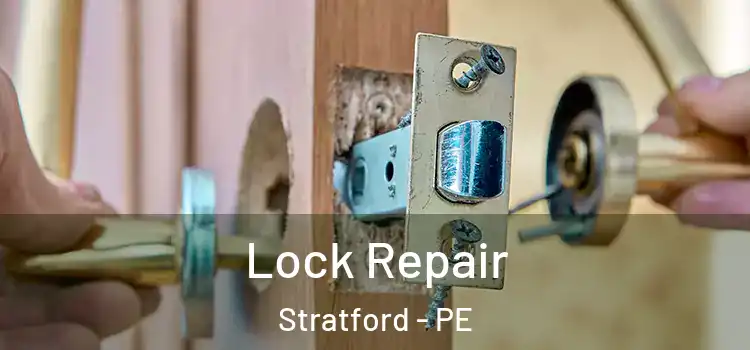 Lock Repair Stratford - PE
