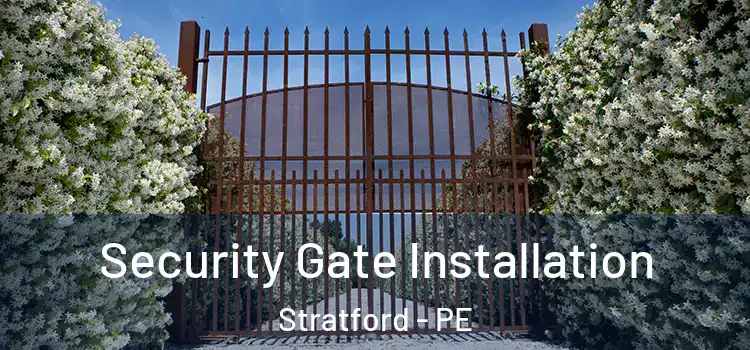 Security Gate Installation Stratford - PE