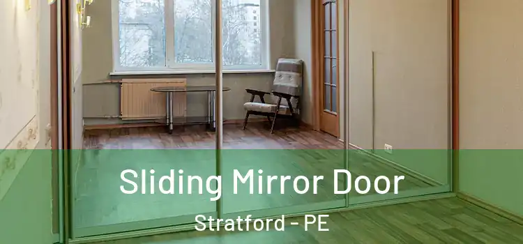  Sliding Mirror Door Stratford - PE